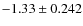 $-1.33\pm0.242$