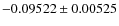$-0.09522 \pm 0.00525$