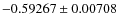 $-0.59267 \pm 0.00708$