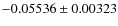 $-0.05536 \pm 0.00323$