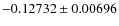 $-0.12732 \pm 0.00696$