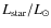 $L_{\rm star}/L_\odot$