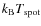 $k_{\rm B} T_{\rm spot}$