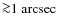 ${\ga}1~{\rm arcsec}$