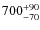 $\rm 700^{+90}_{-70}$