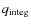 $q_{\rm integ}$