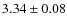 $ 3.34\pm 0.08$
