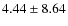 $4.44\pm 8.64$