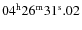 $04^{\rm h}26^{\rm m}31^{\rm s}.02$