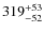 $\rm 319^{+53}_{-52}$