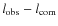 $l_{\rm obs} - l_{\rm com}$