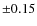 $\pm0.15$