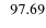 $\;~97.69$