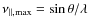 $\nu_{\vert\vert,\max}= \sin \theta/ \lambda$