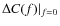 $\Delta C ({f}) \vert _{f=0}$
