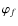 $\varphi_{f}$