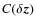 $C(\delta \vec{z})$