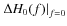 $\left. \Delta H_{0}(f) \right\vert _{f=0}$