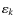 $\varepsilon_k$