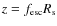 $z=f_{\rm esc}R_{\rm s}$