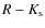 $R - K_{\rm s}$