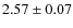 $2.57 \pm 0.07$