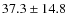 $37.3 \pm 14.8$