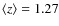 $\langle z \rangle = 1.27$