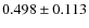 $0.498 \pm 0.113$