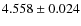 $4.558 \pm 0.024$