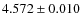 $4.572 \pm 0.010$