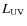 $L_{{\rm UV}}$