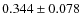 $0.344 \pm 0.078$