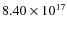 $ 8.40 \times 10^{17}$