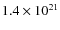 $1.4 \times 10^{21}$