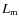$L_{\rm m}$