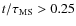 $t/\tau_{\rm MS} > 0.25$