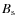 $B_{\rm s}$