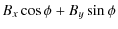 $\displaystyle B_x \cos \phi + B_y \sin \phi$