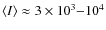 $\langle I\rangle\approx 3\times 10^3{-}10^4$