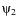 $\psiup_{2}$