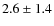 $2.6\pm1.4$