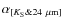 $\alpha_{[K_{\rm S} \& 24~\mu \rm m]}$