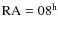 ${\rm RA}=08^{\rm h}$