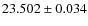 $23.502\pm0.034$