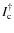 $I_{\rm c} ^{\dag }$