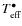 $T_{\rm eff} ^{\bullet}$