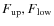 $F_{\rm up}, F_{\rm low}$