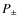 $P_\pm $