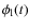 $\phi_{\rm l}(t)$